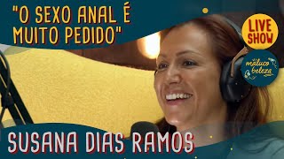 Susana Dias Ramos - Sexóloga - MALUCO BELEZA LIVESHOW