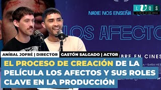 Gastón Salgado y Aníbal Jofré revelan el proceso de creación de la película Los Afectos