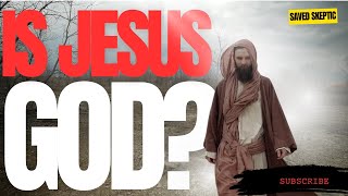 Undeniable Biblical Proof that Jesus is God