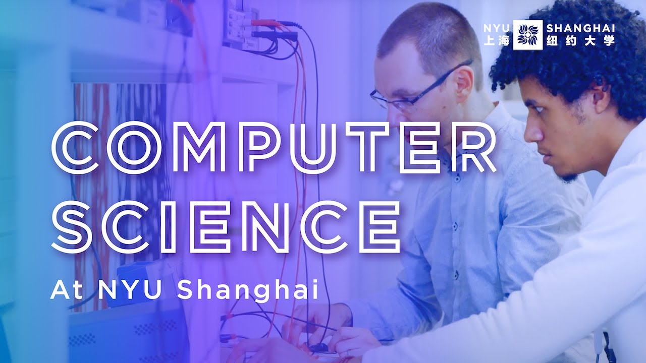 Computer Science At NYU Shanghai - YouTube