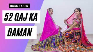 52 Gaj Ka Daman | Dance Choreography | Nikita & Amreet | Boss Babes Official