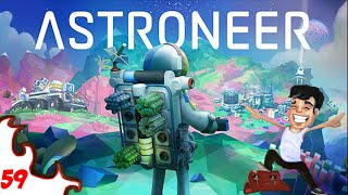 Let's Play Astroneer Full Playthrough - Part 59 - Astroneer Gameplay - Exploration Survival Game