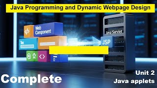 Complete Unit 2 | Java Applets | Java Programming & Dynamic Webpage Design | BCA 5 Semester | MIC