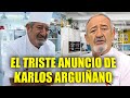 ¡ULTIMA HORA! KARLOS ARGUIÑANO DICE ADIOS PARA SIEMPRE