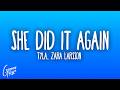 Tyla - SHE DID IT AGAIN ft. Zara Larsson