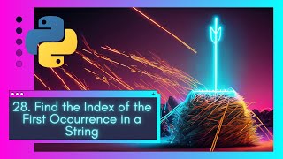 Finding a Needle in a Coding Haystack LeetCode 28 Find the Index of the First Occurrence in a String