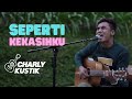 Charly Van Houten - Seperti Kekasihku ( Padi ) - (Official Live Acoustic Cover 120)