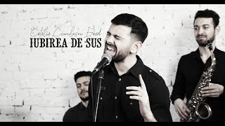 Cătălin Ciuculescu Band - Iubirea de Sus [Official 4K]