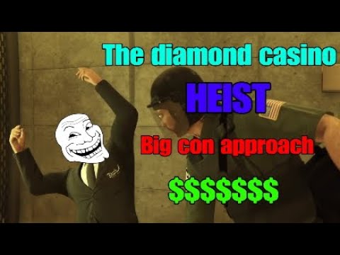 The Diamond Casino Heist Big Con Approach - YouTube