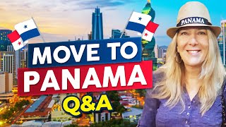 Move to Panama Q\u0026A  - Get Answers to Your Questions