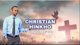 ||CHRISTIAN HINKHO|| Rev, sholal Kws Bangalore =Revival Camp Latest Sermon=September 2022.