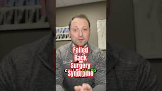 Why Failed Back Surgery Syndrome Happens