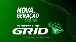 Nova Geração Etanol Petrobras Grid | Lançamento