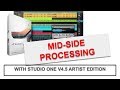 Mid-Side Audio Processing With Studio One 4.5 Artist - Tutorial