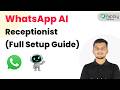 WhatsApp AI Receptionist (Full Setup Guide)