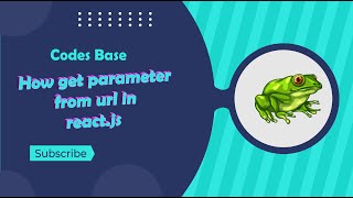 two ways for get parameter from URL in react.js