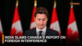 India slams Canada’s report on foreign interference and more Updates | DD India News Hour