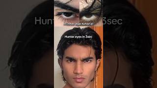 Hunter eye tutorial 👀 #shorts #eyes #trending #viralvideo #explore