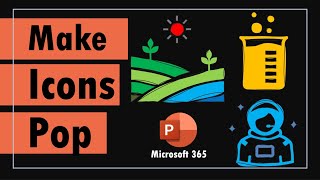 Make your Icons pop in PowerPoint - Creative PowerPoint Idea