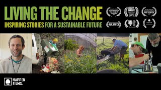 Living the Change: Inspiring Stories for a Sustainable Future (2018) – Free Full Documentary