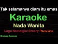 TAK SELAMANYA DIAM ITU EMAS-Nostalgia-Broery Marantika|KARAOKE WANITA​⁠-Female-Cewek-@UcokkuYasir