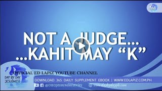 Ed Lapiz - NOT A JUDGE... KAHIT MAY \