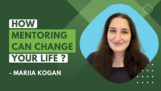 Mentoring: A tool for success ~ Mariia Kogan at TJF UK 2021