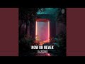 Now Or Never (Extended Mix)