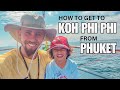 How to get to Phi Phi Island from Phuket 🏝️