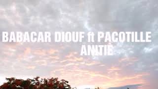 Babacar Diouf ft. Pacotille Anitié