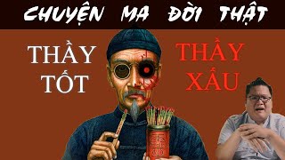 [TẬP 439] Chuyện Ma Có Thật : THẦY TỐT THẦY XẤU