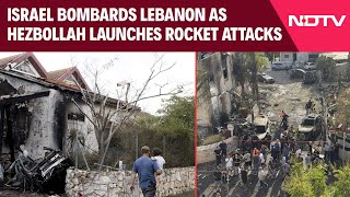 Hezbollah Attack Israel | Israel Bombards Lebanon As Hezbollah Launches Rocket Attacks