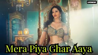 Aaya Hai Aaya Dekho Vo Mera Piya Ghar Aaya 2 0   Sunny Leone  LiveMusic