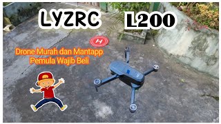 Drone Terbaru Yang Wajib Jadi Pilihan || LYZRC L200 Drone Kekinian Murah Tapi Gak Murahan