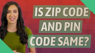 Is zip code and PIN code same?