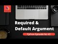 Types Of Arguments In Function | Required Argument | Default Argument | Python Tutorial