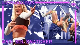 Sol Ruca - Sol Snatcher | Wrestling Finisher Analysis | LUCHANALYSIS Episode #53