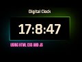 Check how to create a DIGITAL CLOCK using HTML CSS and JS.