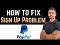 ✅ How to Fix PayPal App Sign Up Problem (Download and Install)