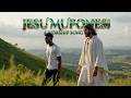 Jesu Muponesi|  A Worship Song