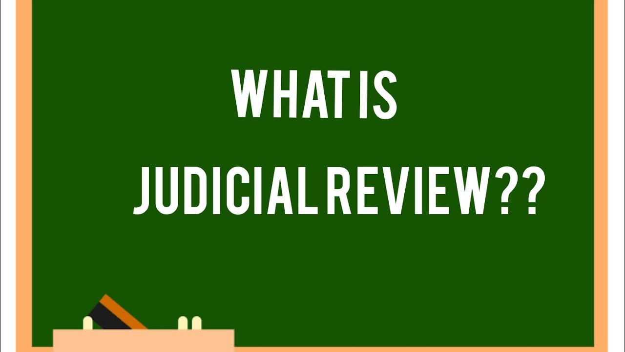 JUDICIAL REVIEW Fully Explained - YouTube