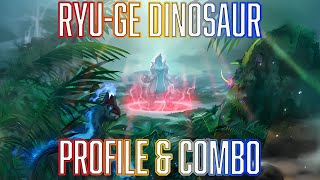 YUGIOH Ryu-Ge Dinosaur Deck Profile \u0026 1 Card Combo