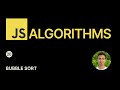 JavaScript Algorithms - 20 - Bubble Sort
