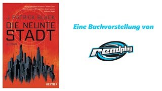 Die neunte Stadt von J. Patrick Black│Buchvorstellung│Rezension