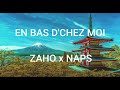 Zaho - En bas d'chez moi feat. Naps LYRICS ( paroles)