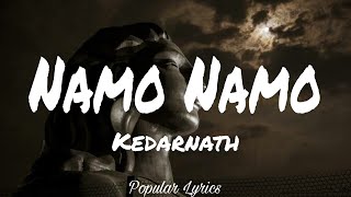 Namo Namo (Lyrics) | Kedarnath | Sushant Rajput | Sara Ali Khan | Amit Trivedi | Amitabh B