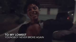 Nba Youngboy-To my lowest (official music video)