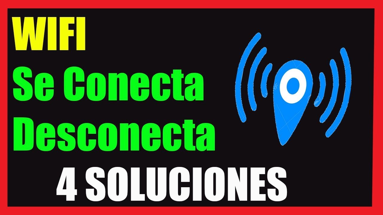 Se Me Desconecta El Wifi Del Celular - Consejos Celulares