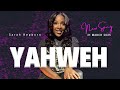 YAHWEH -Sarah Hepburn +(E-DANIELS Cover) | A Worship Encounter That Will Shift Atmospheres