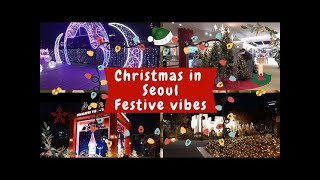 Exploring the Magic of Christmas in Seoul! | Festive Lights, Markets \u0026 More ✨️✨️